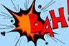 The "bah!" written in comicbook style
