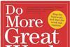 Book Review: Do More Great Work: stop the busywork and start the work that matters