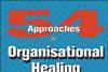 Book Review: 54 Approaches to Organisational Healing