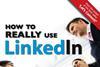 Book Review: How to really use LinkedIn