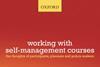 Working with Self-Management Courses: the thoughts of participants, planners and policy makers, F Roy Jones, OUP Oxford 2010