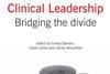 Clinical Leadership – bridging the divide