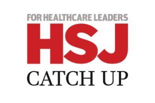HSJ Weekly Catch-up: Misplacing patients, surprising NHSE and battling over AVT