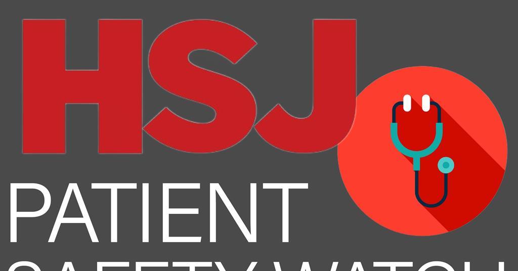 Patient Safety Watch ‘How much more proof do you actually need