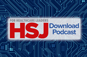 HSJ Download Podcast - iStock-2246842712 - 16 by 9 - Side Title